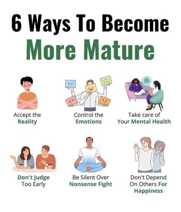 Become more mature